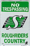 Saskatchewan Roughriders No Trespassing Roughriders Country metal sign